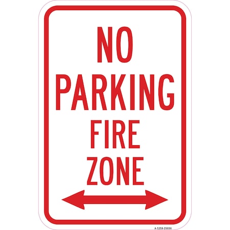 No Parking Fire Zone With Double Arrow, Heavy-Gauge Aluminum